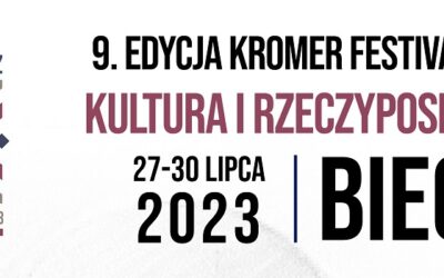 9. edycja Kromer Festival Biecz pod Patronatem Honorowym Prezydenta Rzeczypospolitej Polskiej Andrzeja Dudy