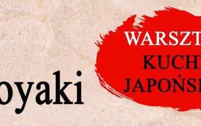 DRUGIE WARSZTATY KUCHNI JAPOŃSKIEJ – TAKOYAKI