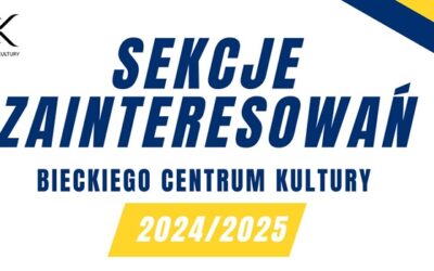 SEKCJE ZAINTERESOWAŃ BCK W ROKU SZKOLNYM 2024/2025